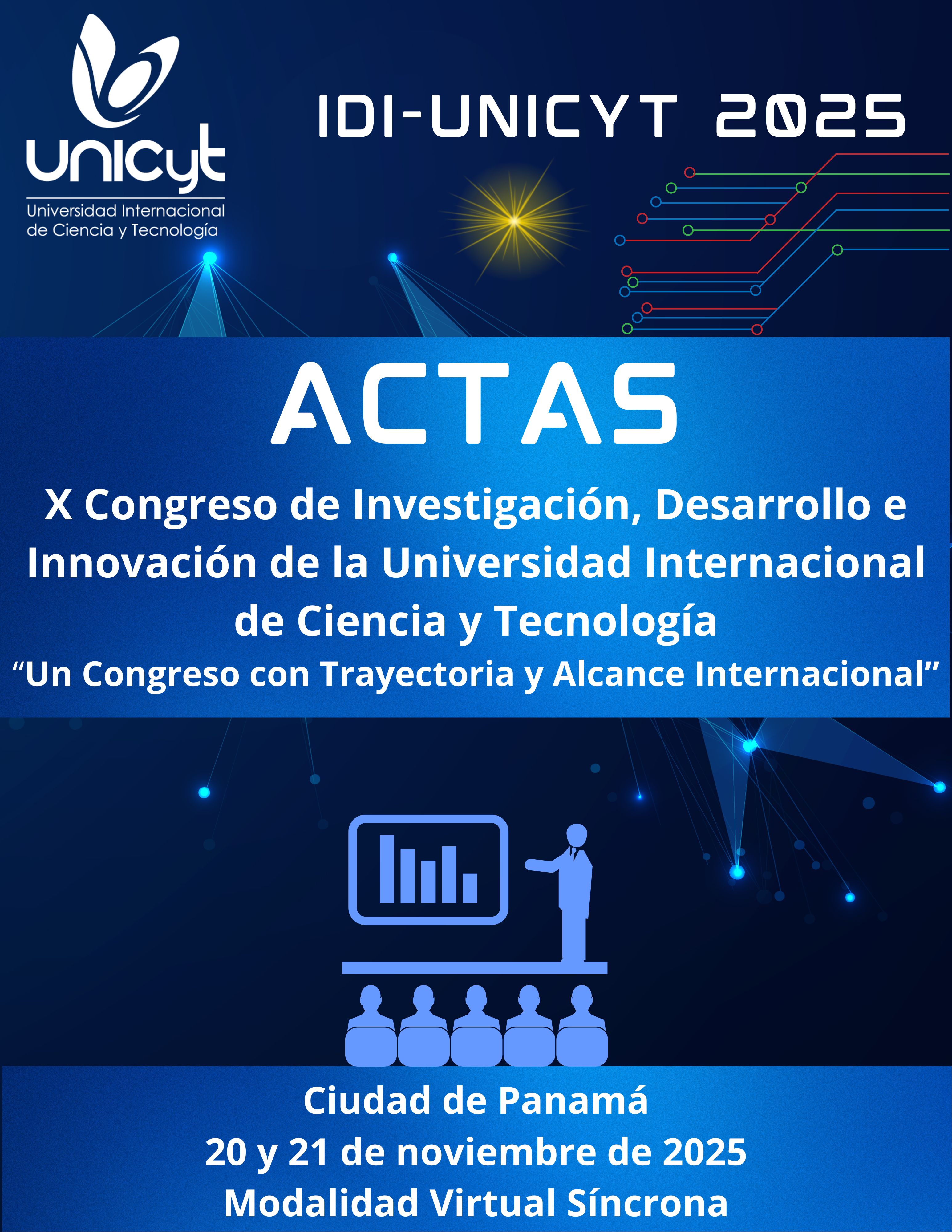 					Ver Vol. 10 Núm. 1 (2025): Actas del X Congreso en Investigación, Desarrollo e Innovación de la Universidad Internacional de Ciencia y Tecnología - IDI-UNICYT 2025
				